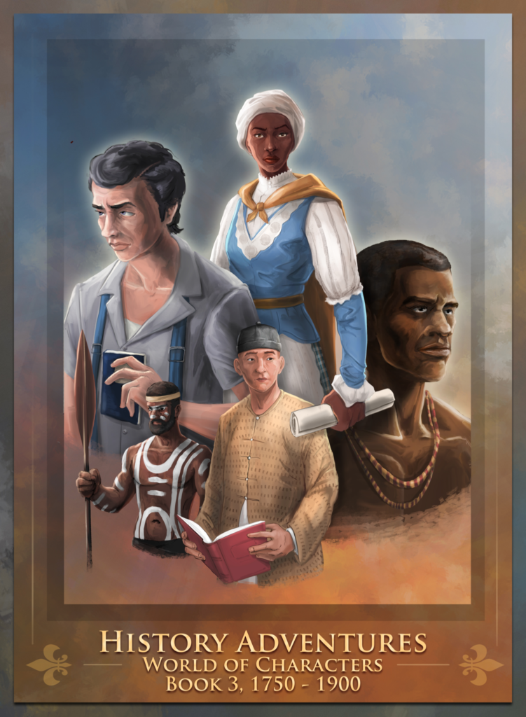 History Adventures, World of Characters, Book 3: 1750-1900 is now available for download in 51 countries around the world... for free for a limited time only!